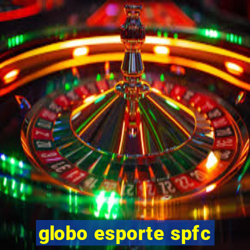 globo esporte spfc